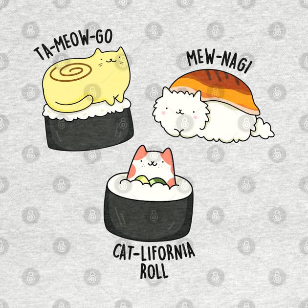 Tameowgo Mewnagi Catlifornia Cute Sushi Pun by punnybone